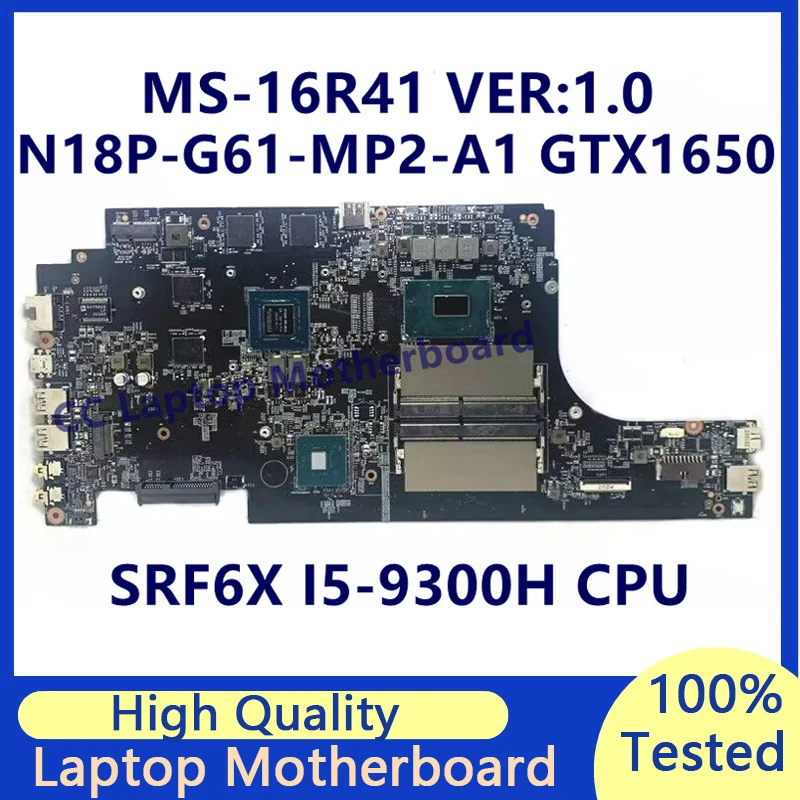 

MS-16R41 VER:1.0 Mainboard For MSI Laptop Motherboard W/SRF6X I5-9300H CPU N18P-G61-MP2-A1 GTX1650 100% Full Tested Working Well