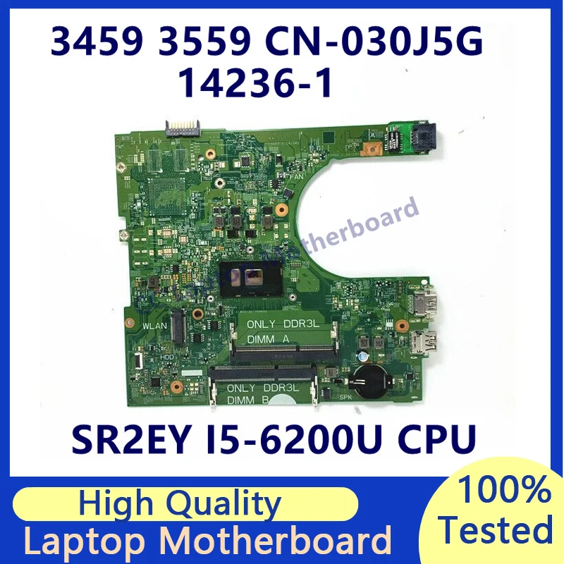 

CN-030J5G 030J5G 30J5G Mainboard For DELL 3459 3559 Laptop Motherboard With SR2EY I5-6200U CPU 14236-1 100% Tested Working Well