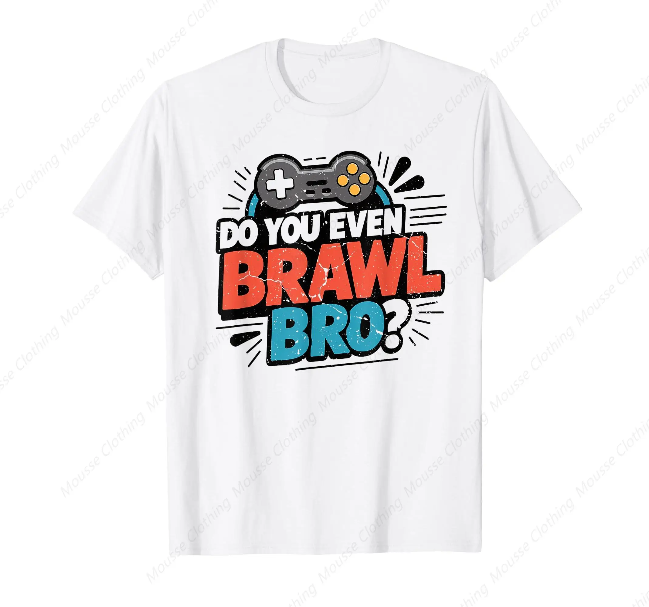 Do You Even Brawl Bro Funny Brawling Gaming Gamer Kids Gifts T-Shirt