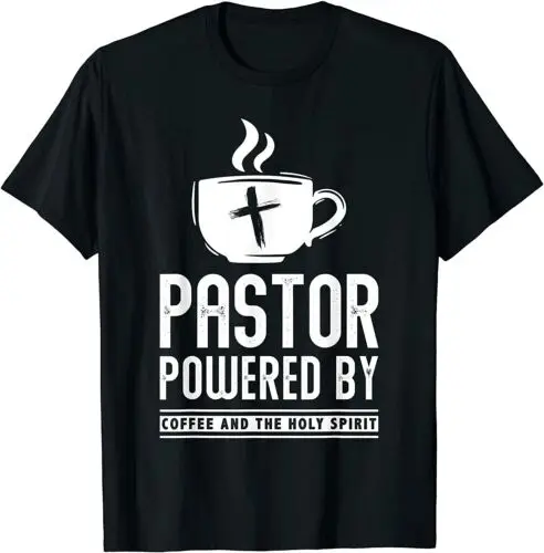 NEW LIMITED Pastor Powered Coffee And The Holy Spirit Funny Pastor T-Shirt