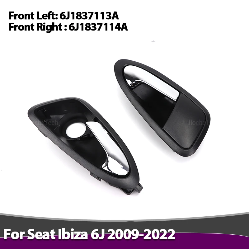 Front Left Right Auto Interior Inside Inner Door Handle Car Accessories For Seat Ibiza 6J 2010 2011-2022 6J1837113A 6J1837114A