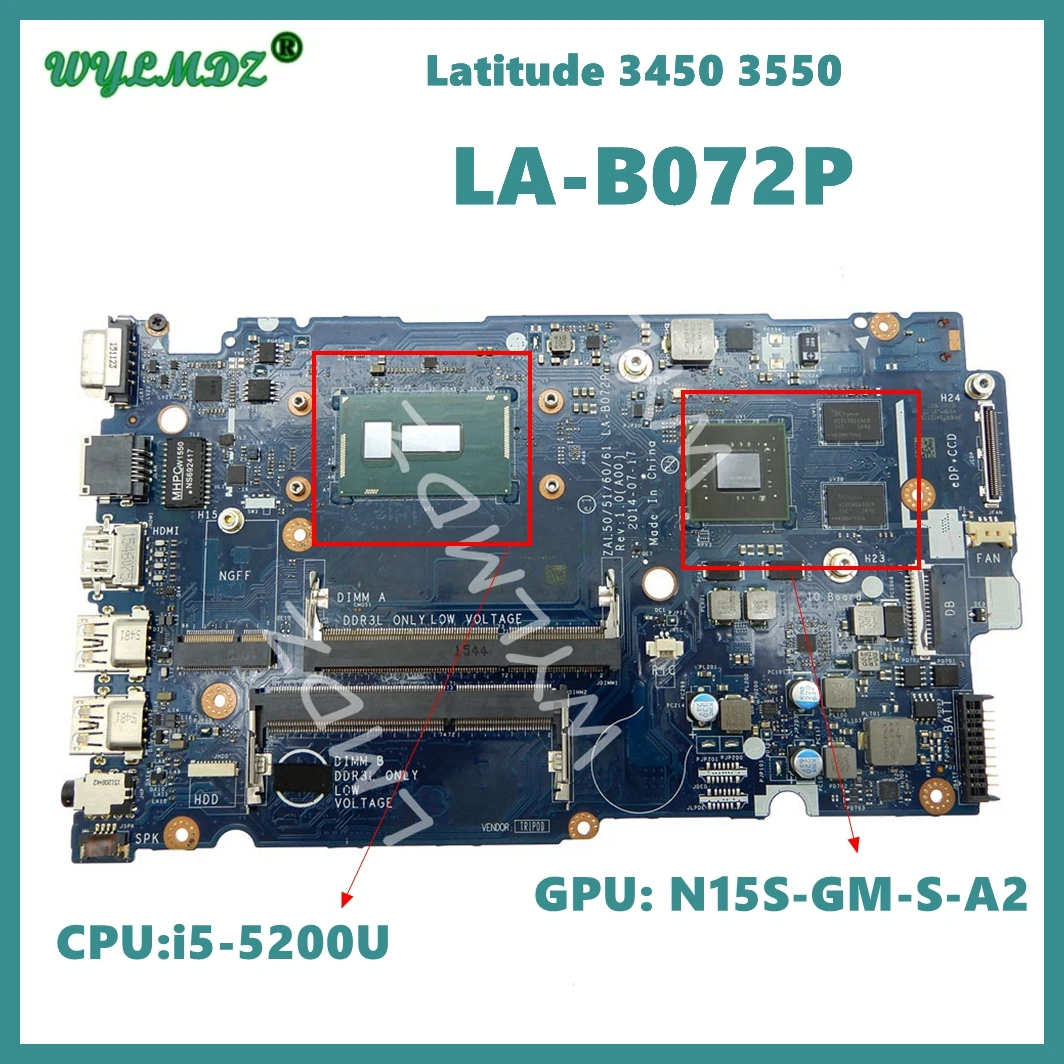 

LA-B072P With i5-5200U CPU N15S-GM-S-A2 GPU Laptop Motherboard For Dell Latitude 3450 3550 Notebook Mainboard CN 01J67F