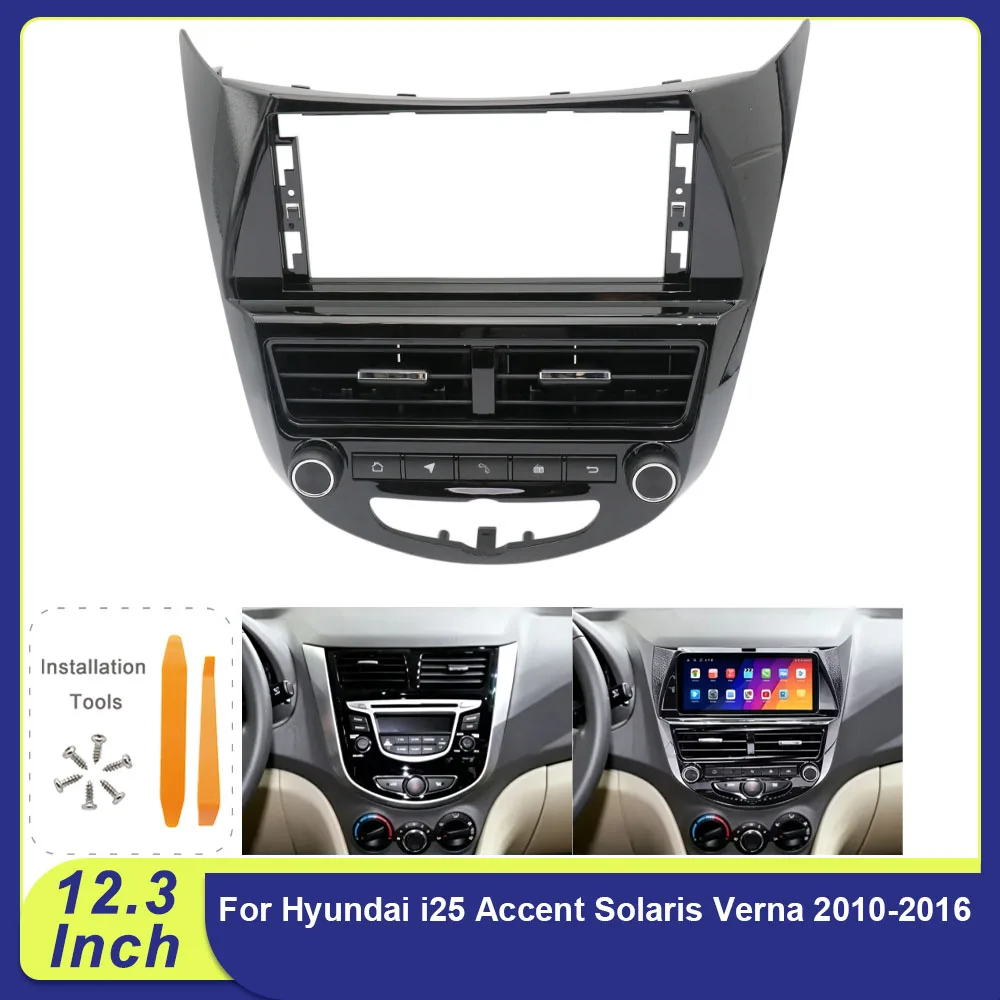 12.3 Inch Car Radio Fascia For Hyundai i25 Accent Solaris Verna 2010-2016 Android Stereo Dash Frame Kit
