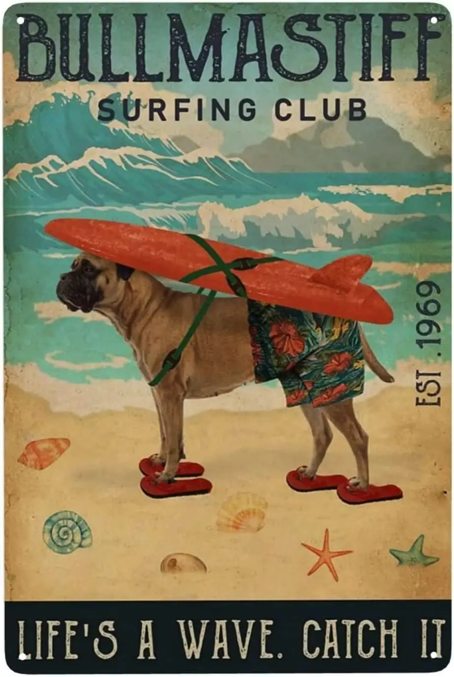 Bullmastiff Dog Surfing Club Vintage Metal Tin Sign Life'S A Wave Catch It Art Poster Office Farm People Cave Coffee Shop Cl