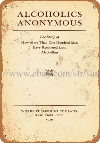 1939 Alcoholics Anonymous metal tin sign metal sign reproduction