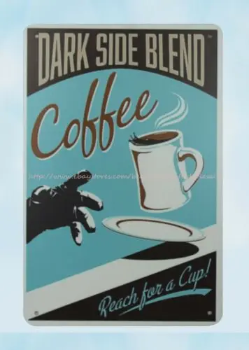 

dorm plaque wall decor Dark Side Blend Coffee metal tin sign