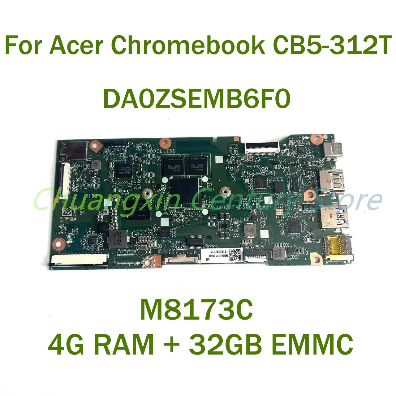 

For Acer Chromebook CB5-312T Laptop motherboard DA0ZSEMB6F0 with M8173C RAM 4G+32GB EMMC 100% Tested Fully Work