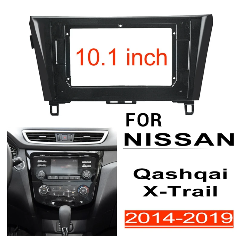 2Din 10.1 Inch Car Control Radio Stereo Panel Dash Frame For NISSAN Qashqai X-Trail 2014-2019 Fascia Dash Frame