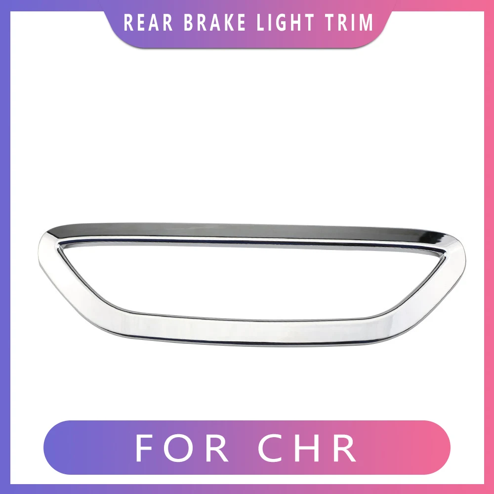 ABS Chrome Rear Trunk Bumper Tail Stop Brake Light Lamp Cover Trim Frame for Toyota C-HR CHR 2016-2022 Accessories