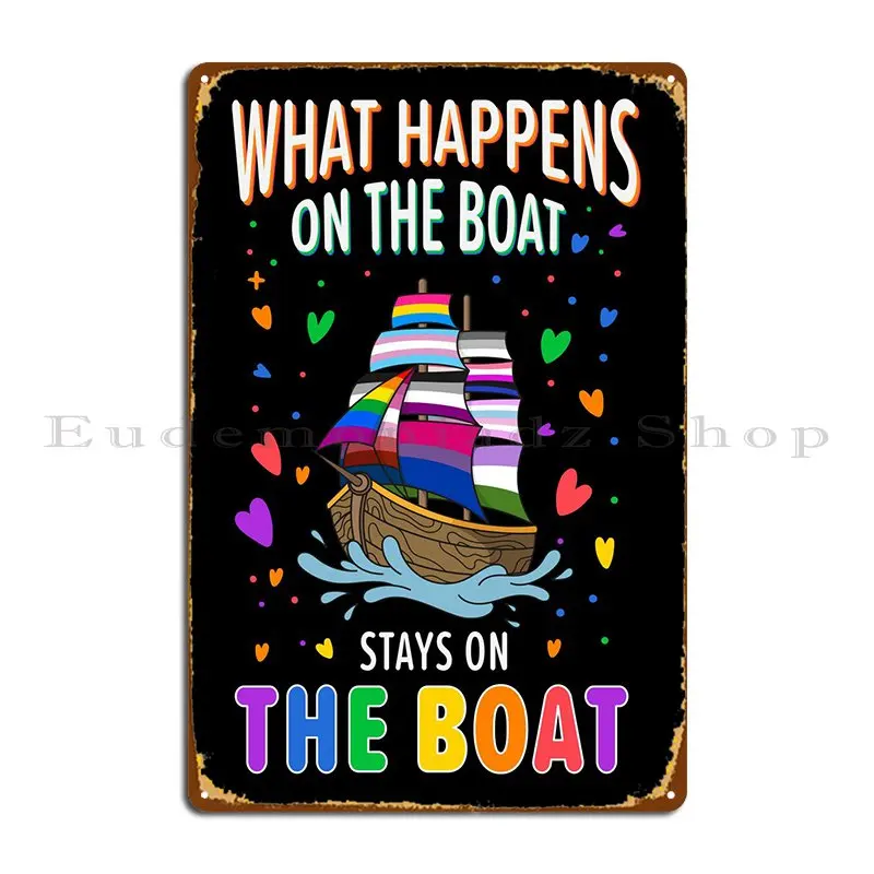 Lgbtqia Ally Boat Metal Sign Club Garage Design Designs Garage Tin Sign Poster