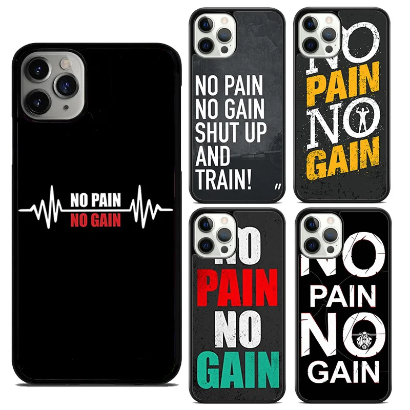 No Pain No Gain Gym Fitness Quote Mobile Celular Phone Cases for iPhone 16 15 14 12 13 mini PLUS XS XR 11 PRO MAX Coque