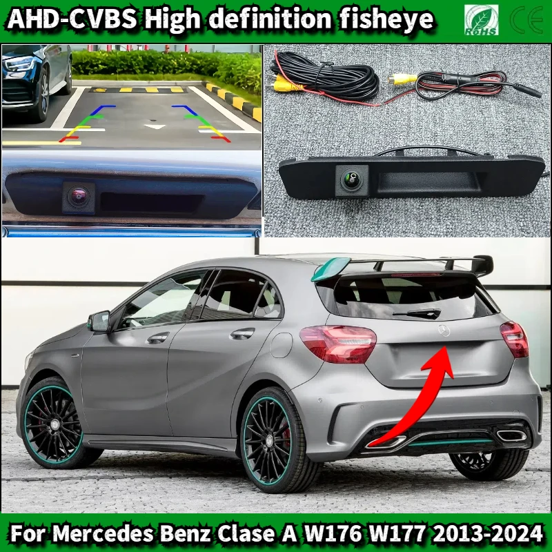 

Для Mercedes Benz Clase A W176 W177 2013-2024 Автомобильная камера с ручкой багажника, резервная камера, камера заднего парковки
