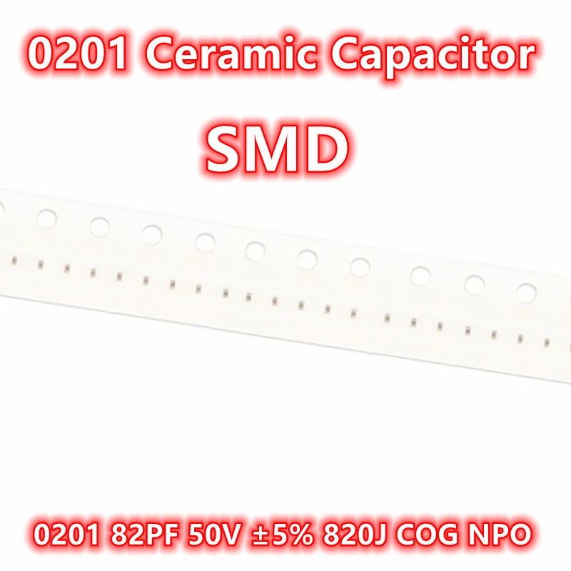 Condensador cerámico IC Original 100 82PF 50V ± 0201 820J COG NPO SMD, 5%, piezas