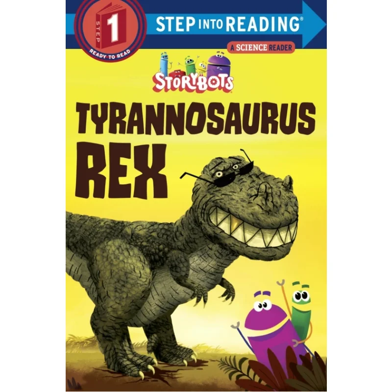 

Step Into ReadingRStep 1Tyrannosaurus Rex Storybots Random House US 9781524718664 Book