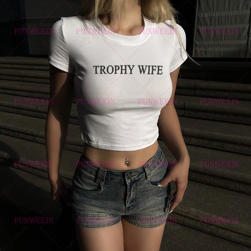 Harajuku Streetwear TROPHY WIFE Letter Funny Chic Emo Girl Vintage Aesthetic Crop Top Summer Y2k 90s Party T-Shirt slim Baby Tee