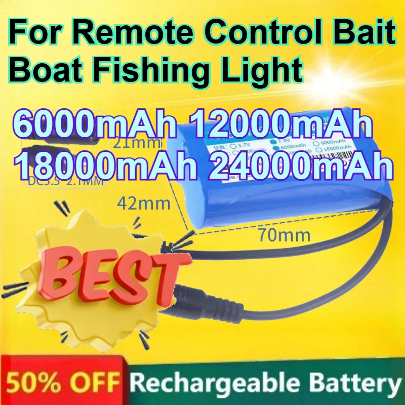 

18650 7.4V Lithium Battery 6000mAh 12000mAh 18000mAh 24000mAh for Remote Control Bait Boat Fishing Light Battery