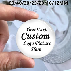 1PC Personalized Round Glass Cabochon Custom Logo Photo Glass Dome 50MM 40MM 30MM 25MM 20MM 16MM 12MM DIY Jewelry