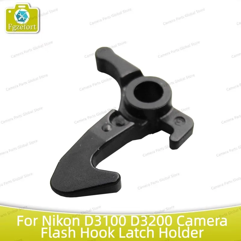 

For Nikon D3100 D3200 TOP Cover Flash Control Unit Pop-up Bounce Hook Buckle Latch Holder Clip Lock Fixed Unit Camera Spare Part