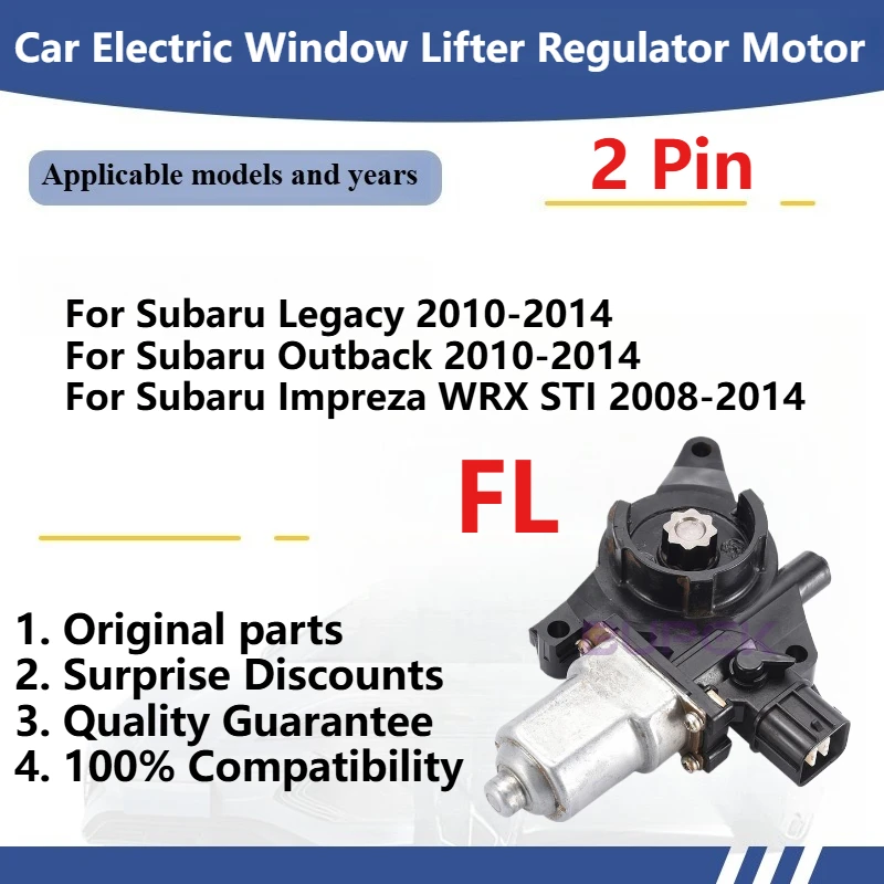 

For Subaru Legacy 2010-2014/Subaru Outback/Impreza WRX STI 2008-2014 Car Electric Window Lifter Regulator Motor Original Parts