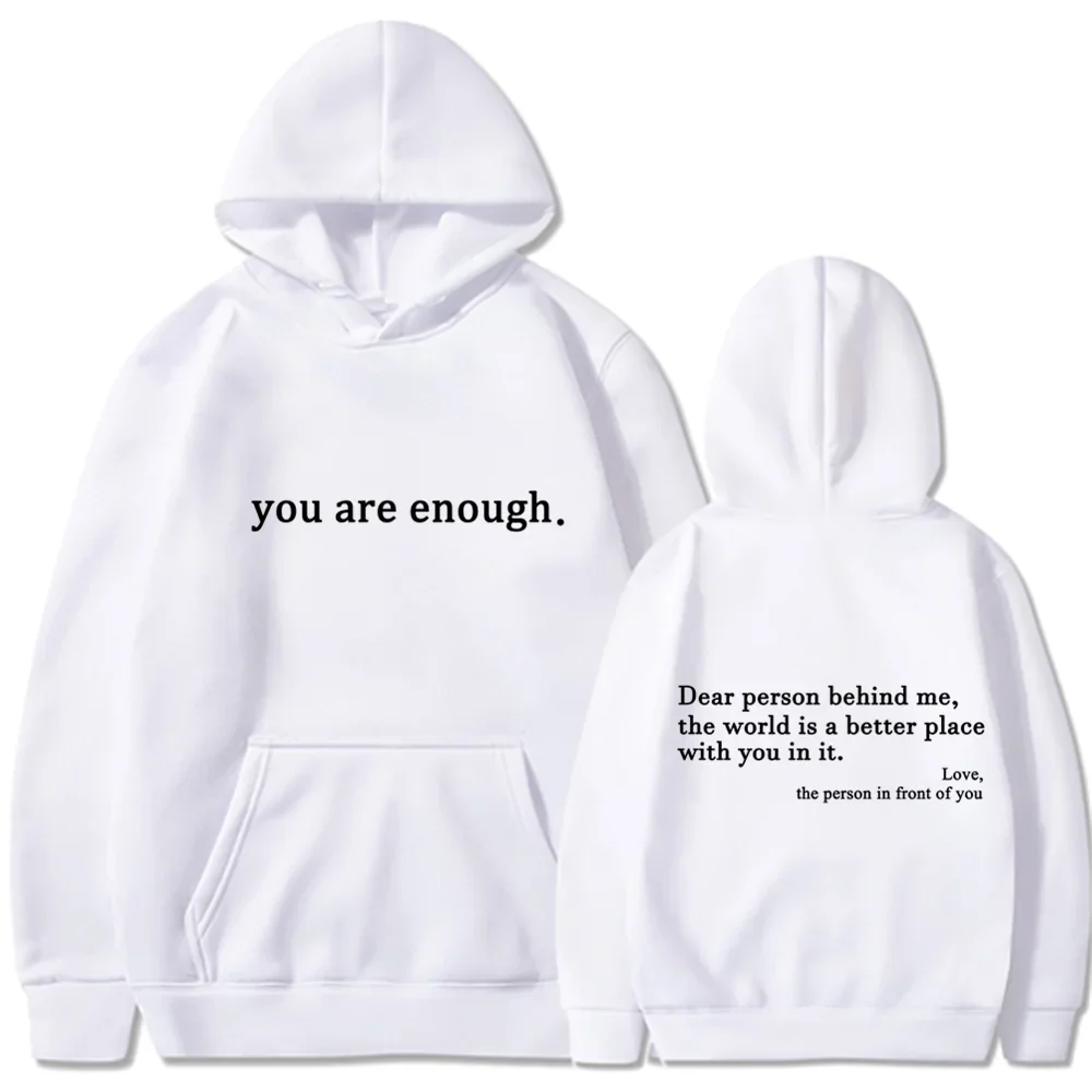 Dear Person Behind Me Hoodie The World Is A Better Place Hooded Sweatshirt Mental Health Pullovers Unisex Hoodies Be Kind Top