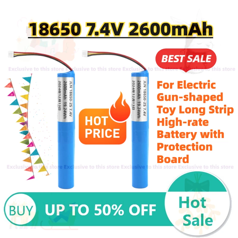 

Hot Sale 18650 7.4V 2600mAh Lithium Battery Pack for Electric Gun-shaped Toy Long Strip High-rate Battery with Protection Board