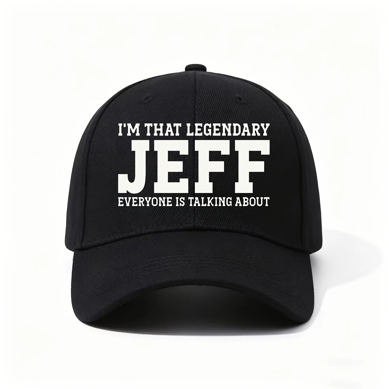 Baseball Cap, Printed with the Design I M That Legendary Jeff Everyone Is Talking About, Suitable for Daily Outings, Outdoor Hik