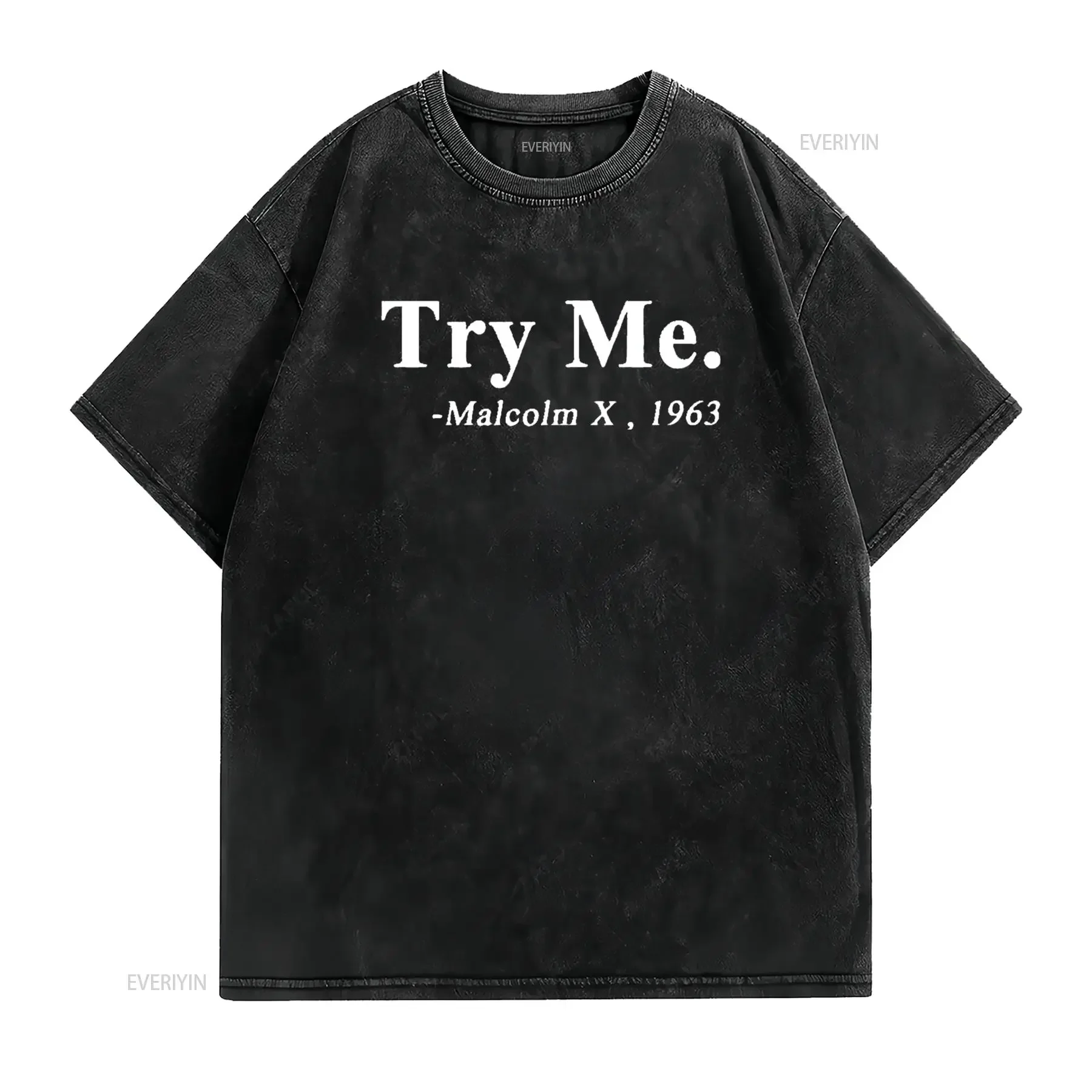 Black Expression Try Me Malcolm X 1963 Men S T Shirt Typographic Large vintage Washed Top For Everyday Wear Stretched