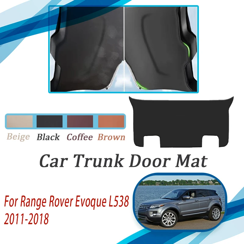 Car Tailgate Pads For Land Rover Range Rover Evoque L538 2011~2018 Scratchproof Rug Trunk Door Cover Leather Mat Car Acesssories