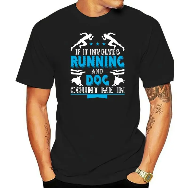 Men's If It Involves Running And Dog T Shirt t shirt Custom tee shirt round Neck Clothes Loose fashion Spring Autumn cool shirt