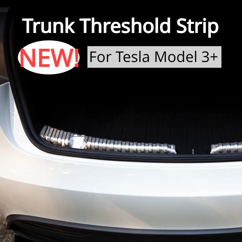 Trunk Threshold Strip for Tesla Model 3+ Anti Scratch Stainless Steel Trunk Guard Door Sill Protective New Model3 Highland 2024