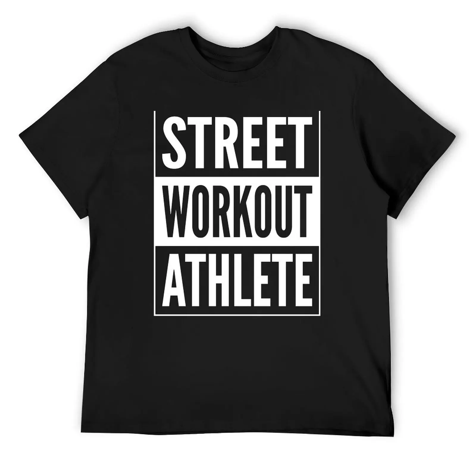 Street Workout Athlete - White Design for Calisthenics People T-Shirt plus size tops street wear sweat shirts, men