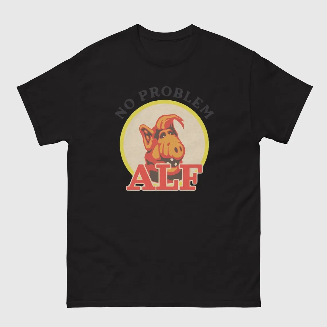 Funny No problem 80s Cartoon graphic t shirts Retro Style alien ALF Character TV Show Unisex t shirt Adult all size S-6XL