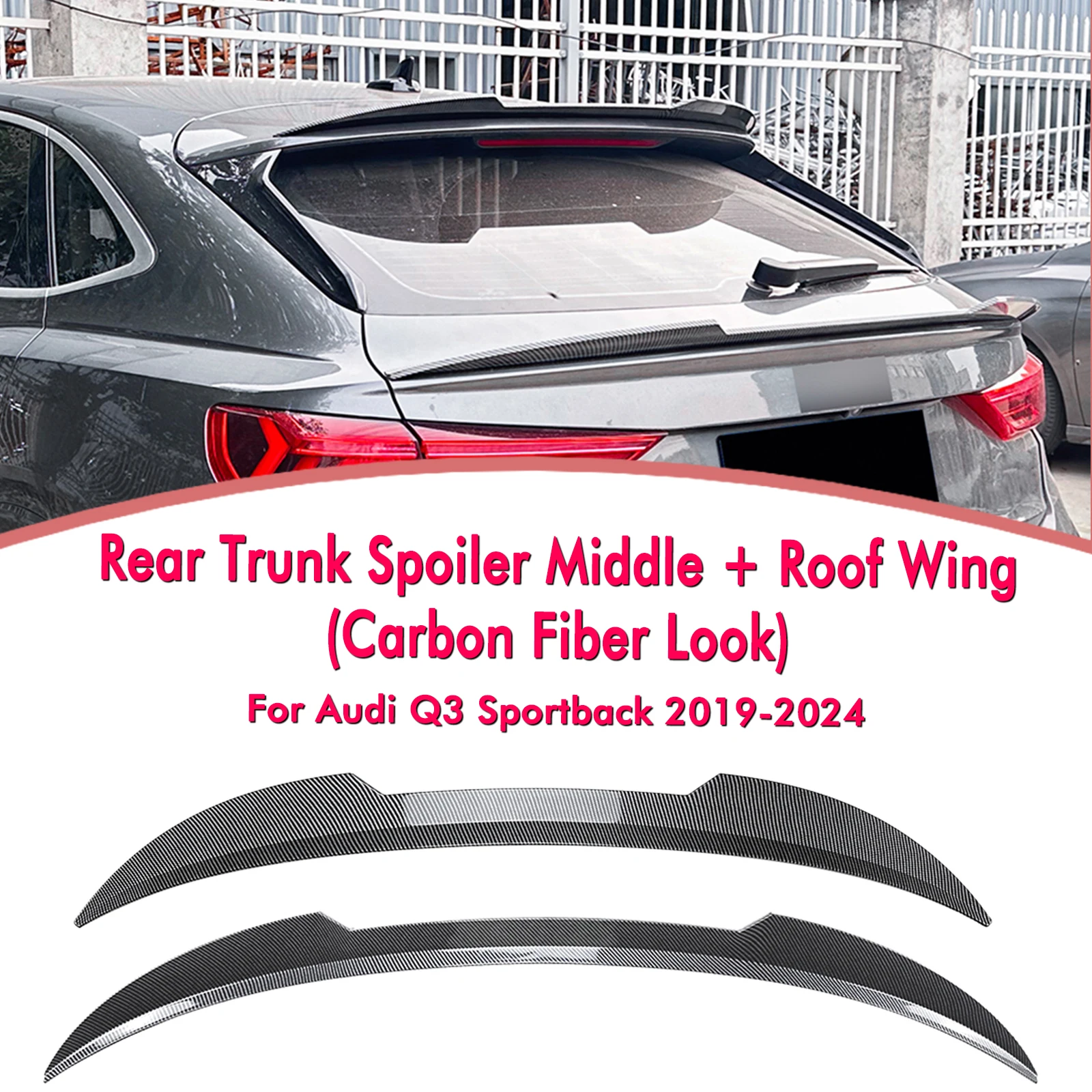 

For Audi Q3 F3 Sportback 2019-2024 Rear Roof + Middle Spoiler Wing Carbon Fiber Look/Gloss Black Trunk Upper Center Splitter Lip