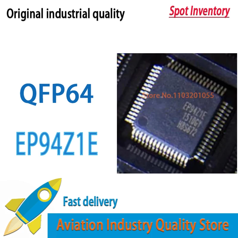 

EP94Z1E 10 шт./лот EP94ZIE LQFP64