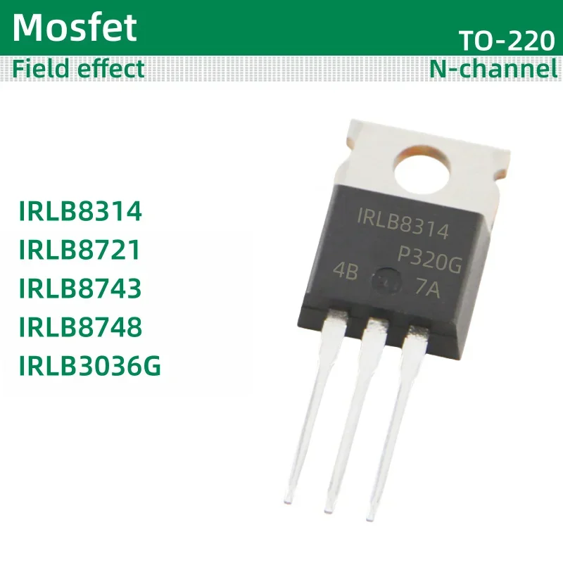 5pcs/lot  IRLB8314 IRLB8721 IRLB8743 IRLB8748 IRLB3036G package TO-220 Original genuine