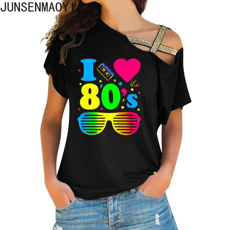 

I Love The 80s Clothes New Women For T-Shirt And Party Tee Irregular Women T Shirt Tops Designer Aesthetics Fashion Sexy Tees