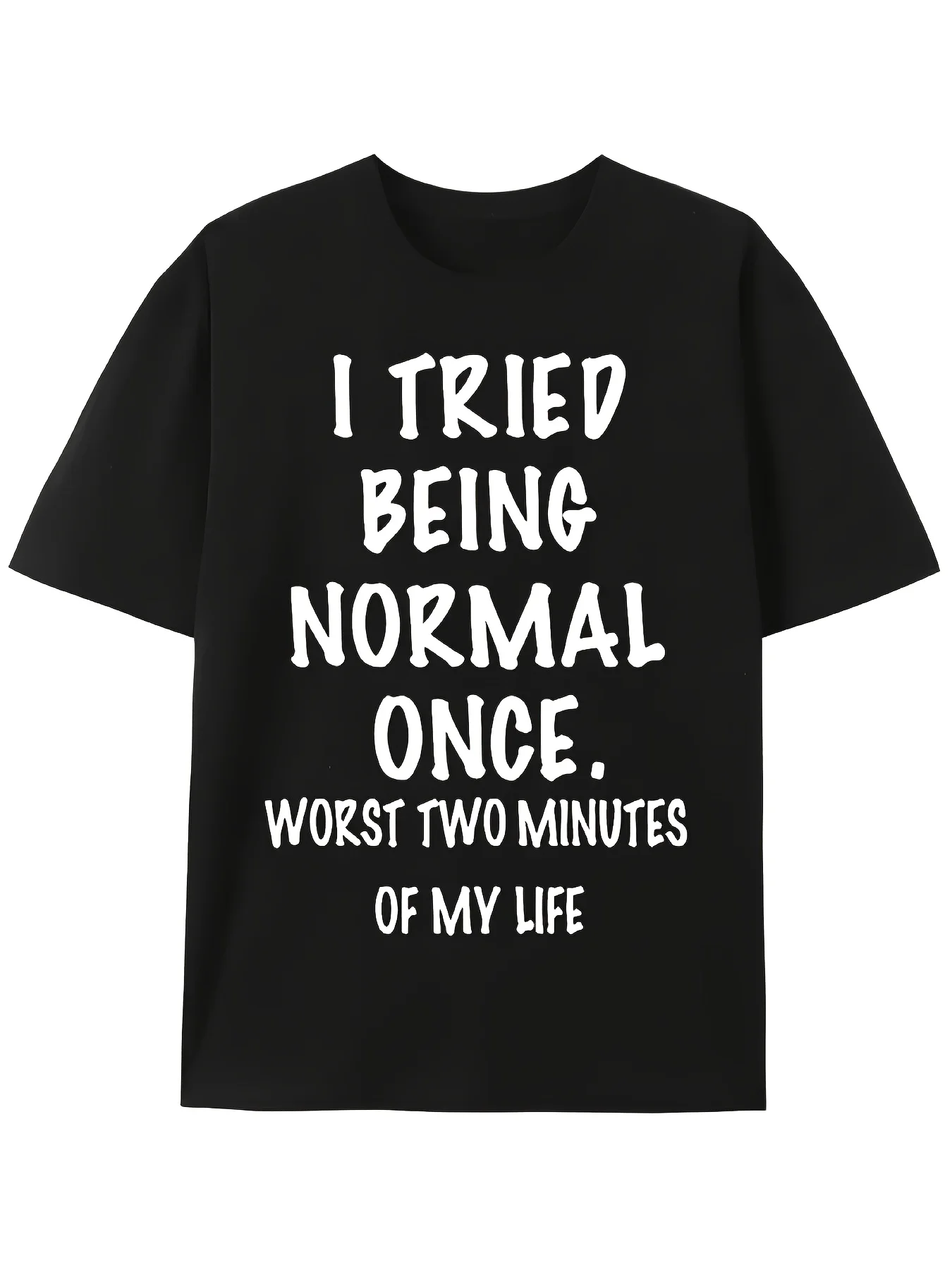 

Men's Funny Graphic T-Shirt I'Ve Tried Normal Humor Once Light Elastic T-Shirt Style Casual Shirt Everyday Funny Clothing All-Season Comfortable Quirky Adult Men's Clothing Humorous Clothing Joke Design Comfortable Fit Weekend Clothing Slogan Clothing Bre