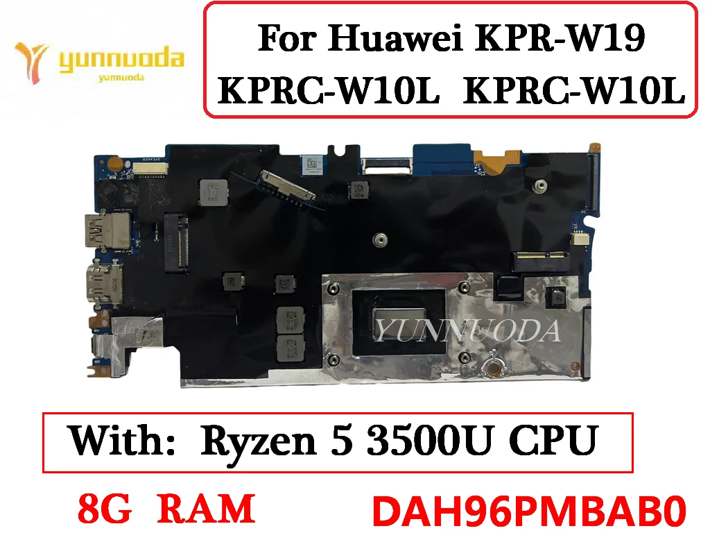 DAH96PMBAB0 For Huawei KPR-W19 KPRC-W10L  KPRC-W10L Laptop Motherboard With Ryzen 5 3500U CPU 8G RAM 100% Tested