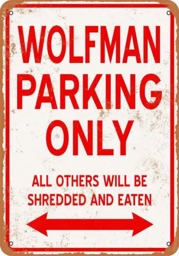 Metal Sign Wolfman Parking Only 9