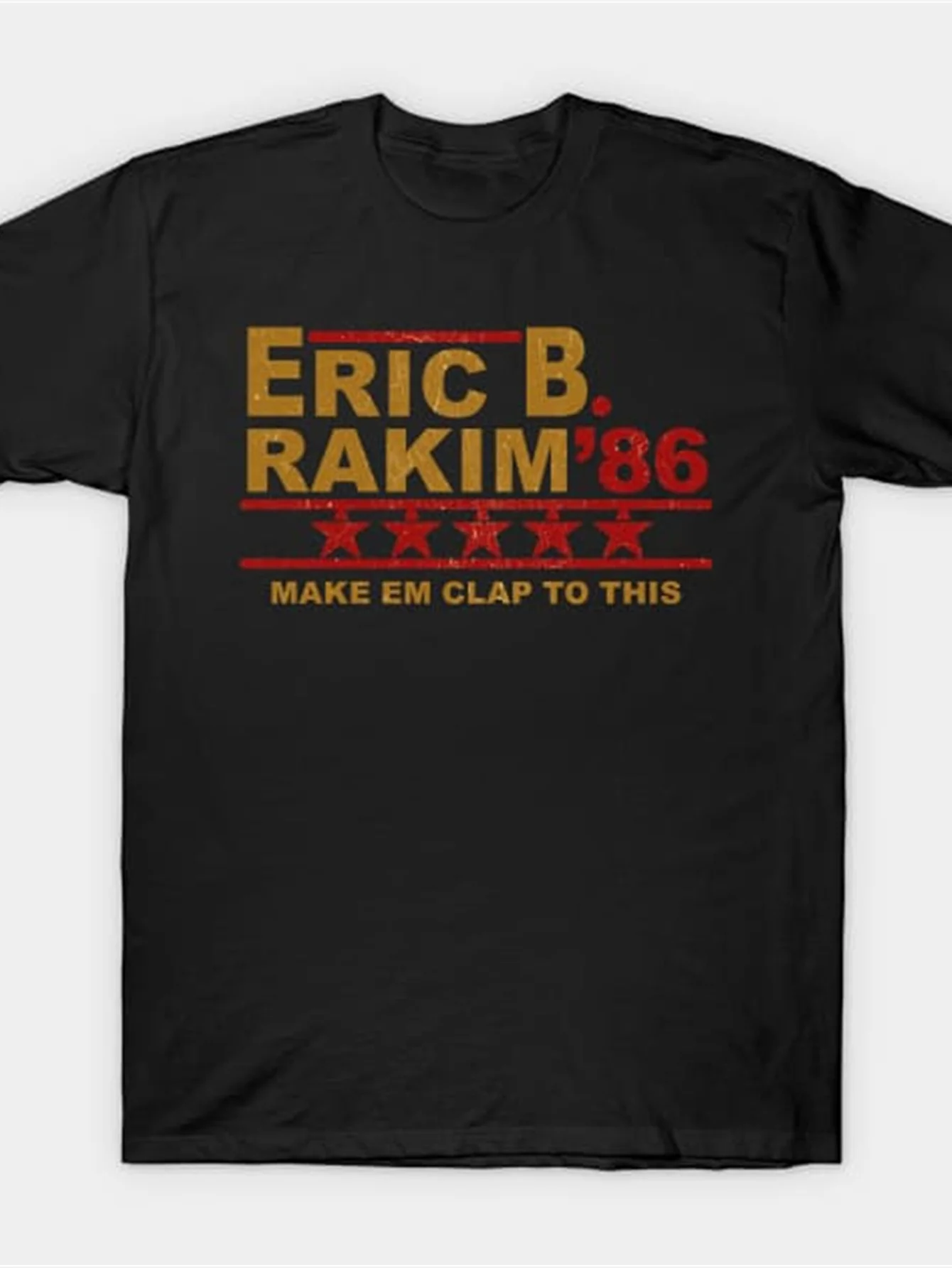 

Vintage 'Eric B. Rakim '86 Make Em Clap to This' Graphic T-Shirt 100% Cotton O-Neck Short Sleeve Summer Casual Mens T-shirt