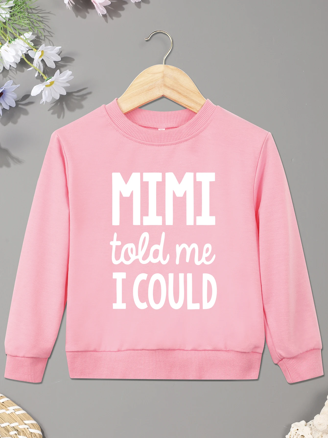 Pullover Trendy Mimi Told Me I Could Print Hoodies Child Boy Girl High Quality Tops Crewneck Sweatshirts