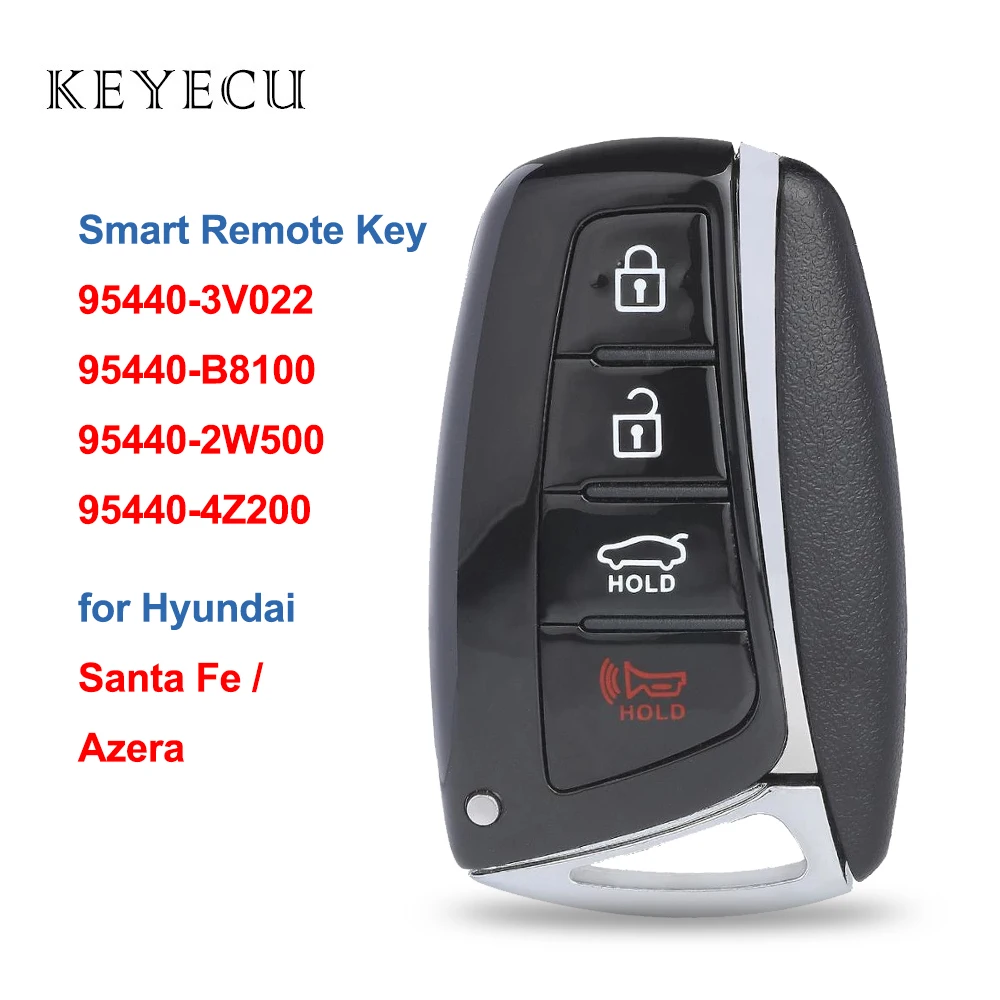 

Keyecu 95440-4Z200 95440-B8100 95440-2W500 95440-3V022 Smart Remote Key Fob for Hyundai Santa Fe Azera 2013 2014 2015 2016 2017