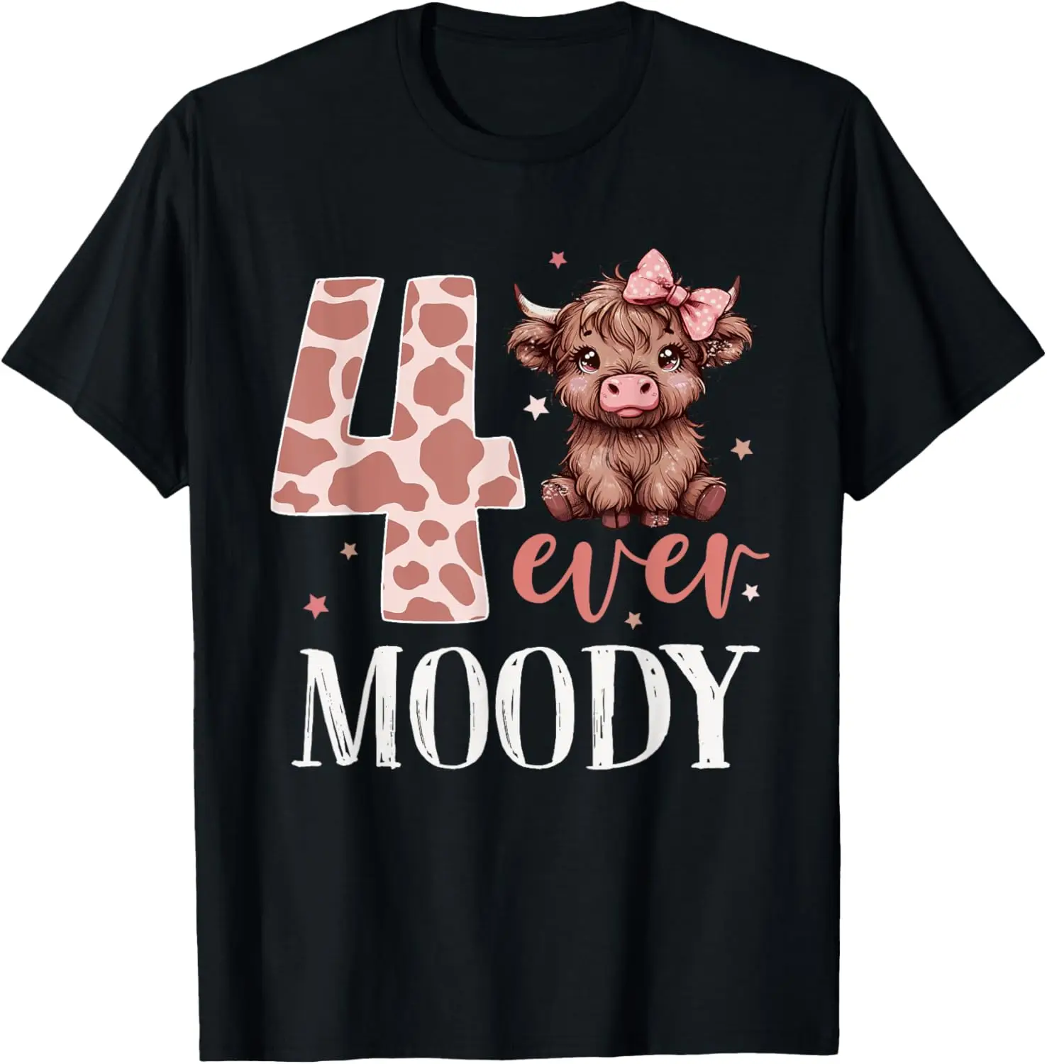 4 Ever Moody Scottish Highland Cow 4th Birthday Girl T-Shirt