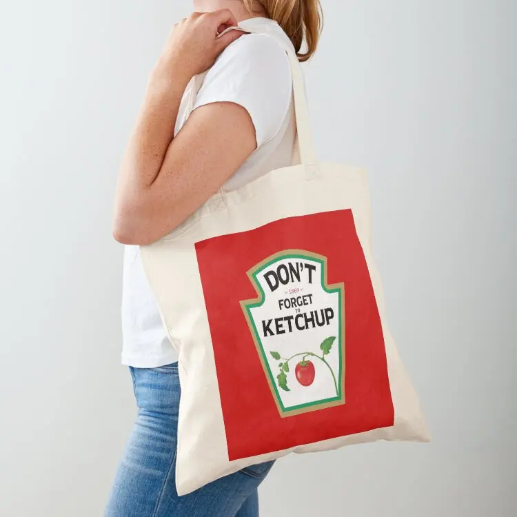 

Don't Forget to Ketchup! Tote Bag tote bag custom supermarket folding bag custom fabric Lady bags
