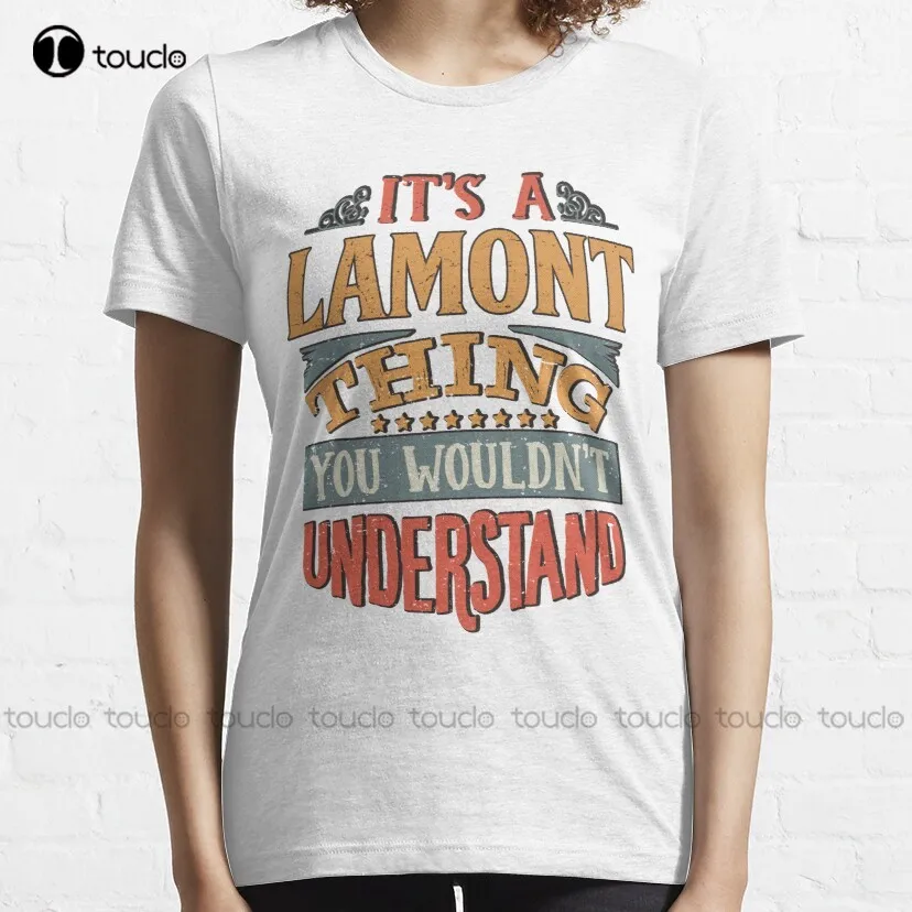 Lamont Name -  Its A Lamont Thing You Wouldnt Understand - Gift For Lamont Classic T-Shirt Mens Short Sleeve Shirts New Xs-5Xl