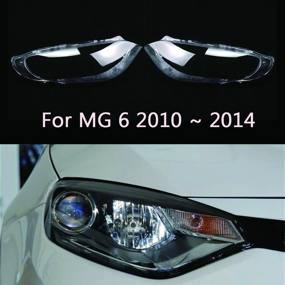 

Front Headlight Headlamps Transparent Lampshades Lamp Shell Lampcover Headlights Cover For MG6 MG 6 2010 2011 2012 2013 2014