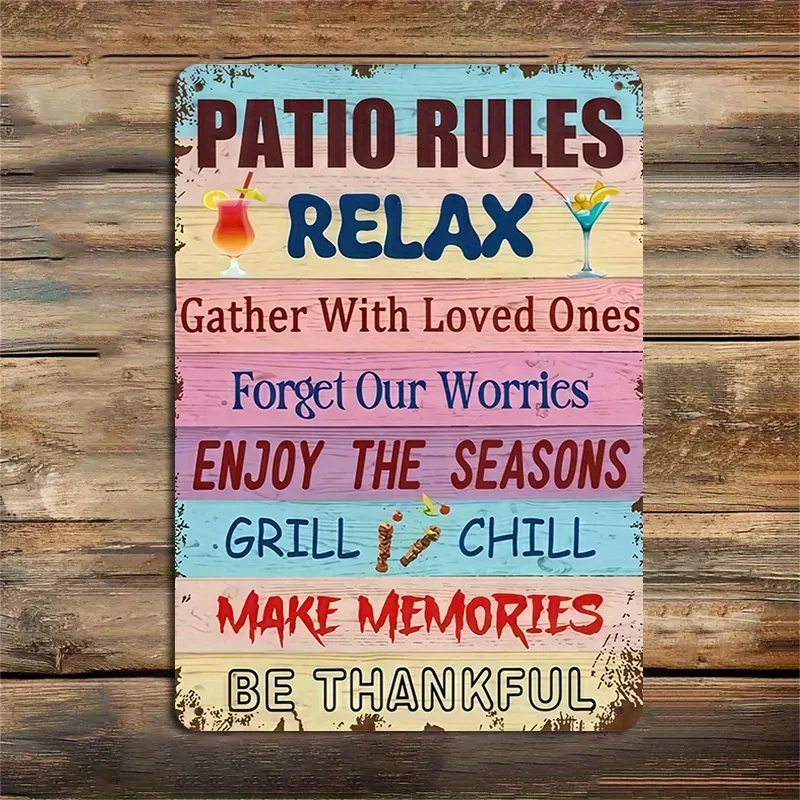 1 tin signage 2D plan, courtyard rules relaxed,with a positive message, ideal for patios or gardens,perfect for summer parties