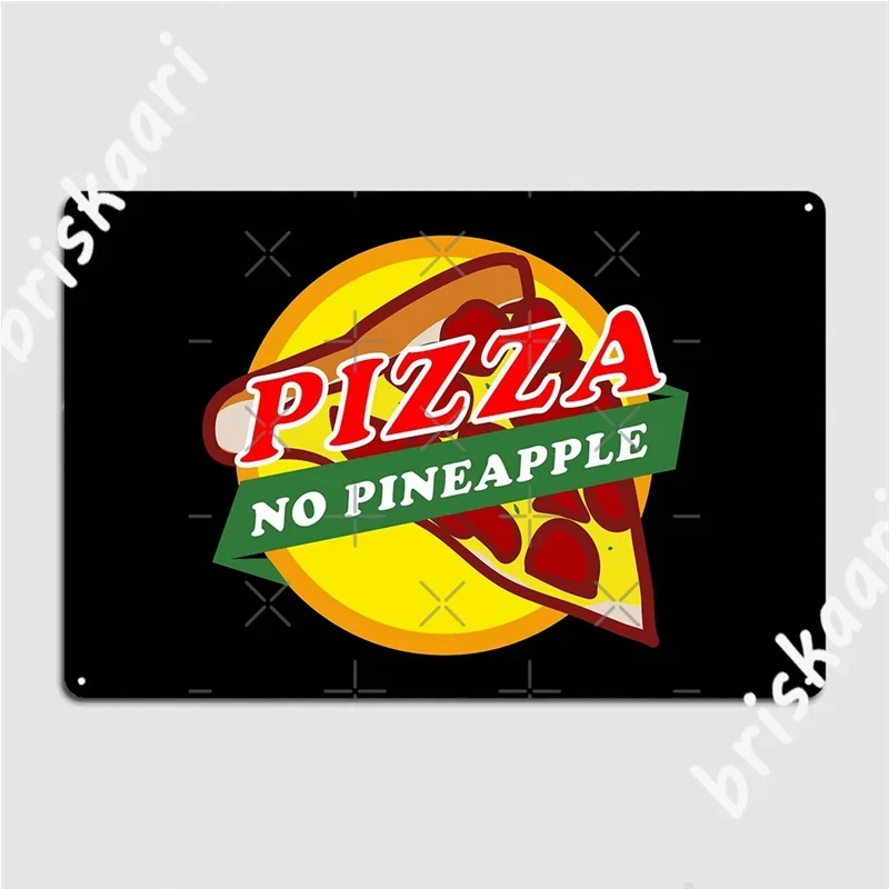 No Pineapple On Pizza Metal Signs pub Club Bar Classic Mural Painting Tin sign Posters