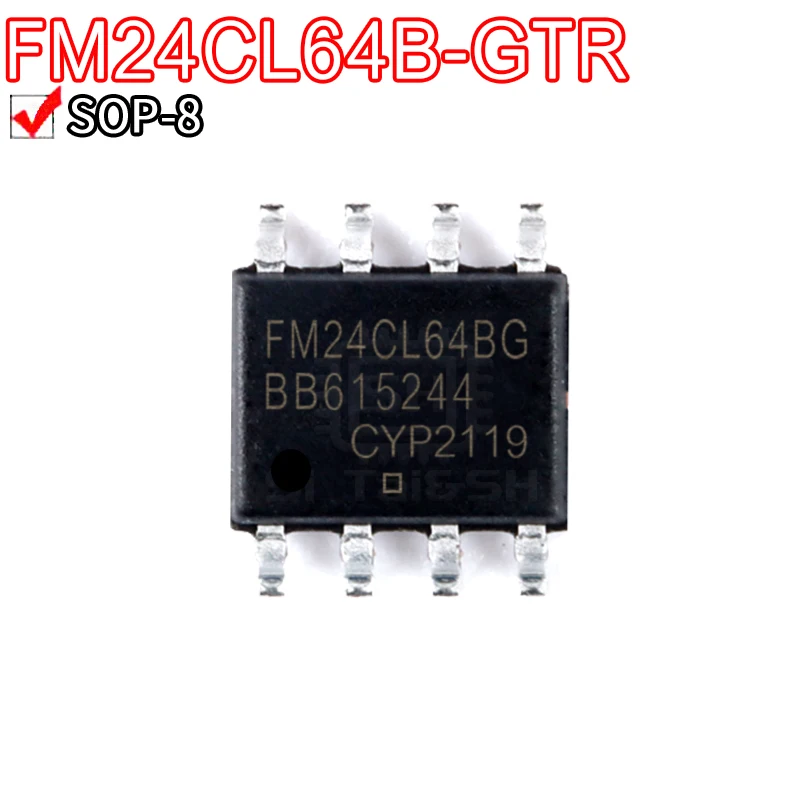 10PCS FM24CL64B-GTR FM24CL64BG FM24CL64  FM24CL16-G FM6316FE SOP-8