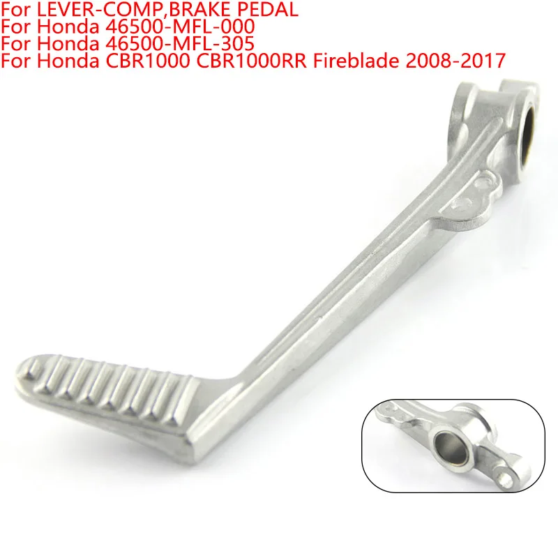 

Brake Foot Pedal Lever For Honda CBR1000 CBR1000RR Fireblade 2008 2009 - 2017 46500-MFL-000 46500-MFL-305 Motorcycle Accessories